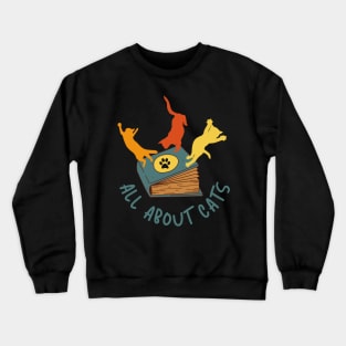 All About Cats Crewneck Sweatshirt